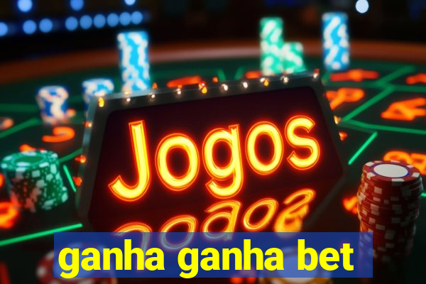 ganha ganha bet